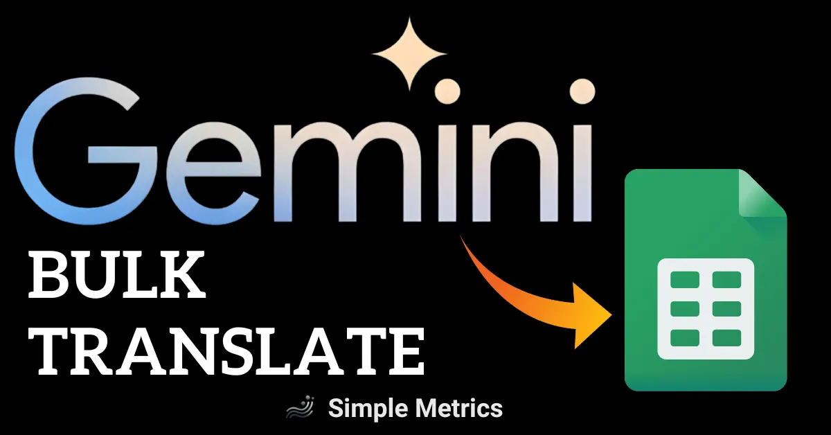 Bulk Translate in Google Sheets using Gemini AI
